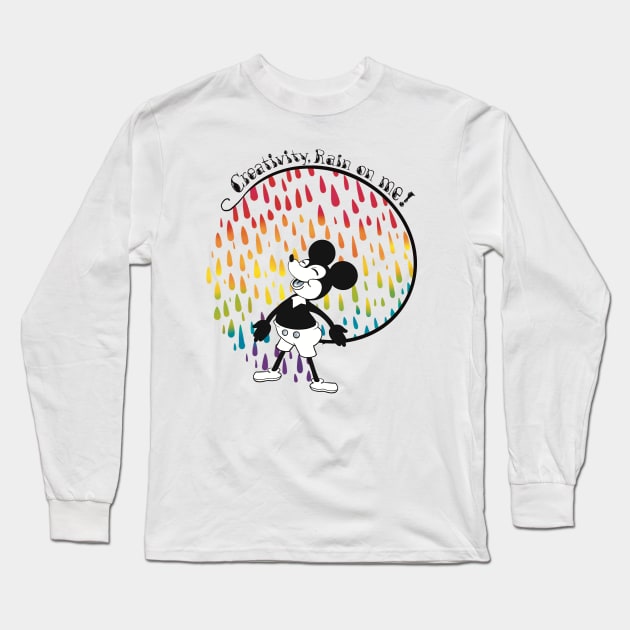 Creativity, Rain On Me! Long Sleeve T-Shirt by RoseDesigns1995